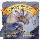 Image for Bobby the Brown Long-Eared Bat
