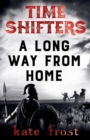 Image for Time Shifters : A Long Way From Home