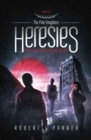 Image for Heresies for an unbidden hero : Book 1
