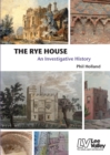 Image for The rye house  : an investigative history