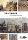 Image for The rye house: an investigative history
