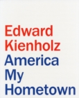 Image for Edward Kienholz - America my hometown