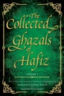 Image for The Collected Ghazals of Hafiz - Volume 1