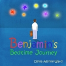 Image for Benjamin&#39;s bedtime journey  : a story to help your child fall asleep quickly and gently