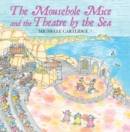 Image for The Mousehole Mice and the Theatre by the Sea
