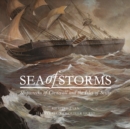 Image for Sea of Storms : Shipwrecks of Cornwall and the Isles of Scilly