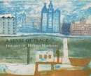 Image for A sense of place  : the art of Helena Markson