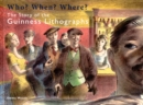 Image for Who? When? Where? The Story of the Guinness Lithographs
