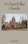 Image for A Church like Cluedo