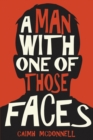 Image for A man with one of those faces