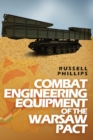 Image for Combat Engineering Equipment of the Warsaw Pact
