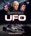 Image for The Complete Book of Gerry Anderson&#39;s UFO