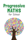 Image for Progressive Maths For School