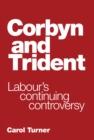 Image for Corbyn and Trident  : Labour&#39;s continuing controversy