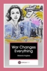 Image for War Changes Everything