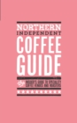 Image for Northern Independent coffee guide : No 3