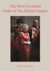 Image for The Most Excellent Order of The British Empire : With a foreword by His Royal Highness the Duke of Edinburgh.