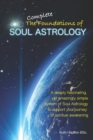 Image for The Complete Foundations of Soul Astrology