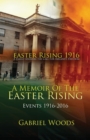 Image for Easter Rising 1916 a Family Answers the Call for Irelands Freedom