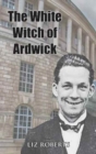 Image for The White Witch of Ardwick