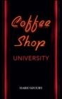 Image for Coffee Shop University : A book about cross-cultural differences