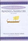 Image for Prometheus &amp; Pandora&#39;s box : Legendary Greek names