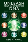 Image for Unleash Your Family Business DNA