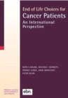 Image for End of Life Choices for Cancer Patients : An International Perspective