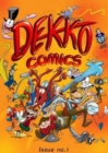 Image for Dekko Comics : 1 : Issue One