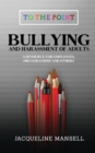 Image for Bullying &amp; Harassment of Adults : A Resource for Employees, Organisations &amp; Others