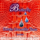 Image for Butterfly Drinks Crocodile Tears