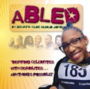 Image for Abled : Inspiring Celebrities with Disabilities... Anything&#39;s Possible!