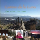 Image for Camino de la Luna : Take What You Need