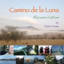 Image for Camino de la Luna : Reconciliation