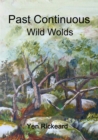 Image for Past Continuous - Wild Wolds