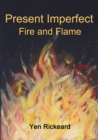 Image for Present Imperfect Fire and Flame