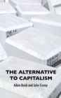 Image for The Alternative To Capitalism