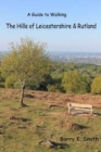 Image for The Hills of Leicestershire &amp; Rutland