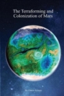Image for The Terraforming and Colonization of Mars : Adding Life to Mars