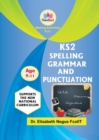 Image for KS2 Spelling, Grammar and Punctuation