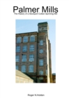Image for Palmer Mills  : the history of a Stockport cotton spinning mill