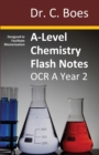 Image for A-Level Chemistry Flash Notes OCR A Year 2 : Condensed Revision Notes - Designed to Facilitate Memorisation