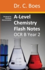 Image for A-Level Chemistry Flash Notes OCR B (Salters) Year 2 : Condensed Revision Notes - Designed to Facilitate Memorisation