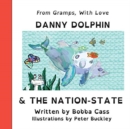 Image for Danny Dolphin &amp; The Nation State