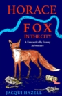 Image for Horace Fox in the City