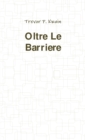 Image for Oltre le Barriere