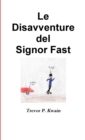 Image for Le disavventure del Signor Fast