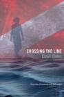 Image for Crossing the Line : A Journey of Purpose and Self Belief