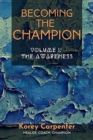 Image for Becoming the Champion : 1 : Volume 1: Awareness