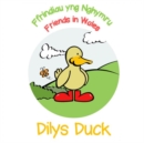 Image for Dilys Duck: Ffrindiau Yng Nghymru / Friends in Wales : No. 3